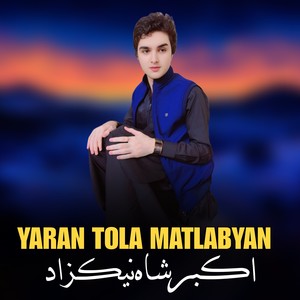 Yaran Tola Matlabyan