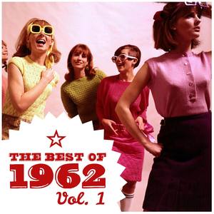 The Best of 1962, Vol. 1