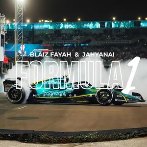 FORMULA 1 (feat. BLAIZ FAYAH & JAHYANAI)