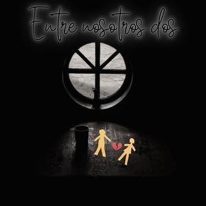 Entre nosotros dos (feat Cloud Sonyer)