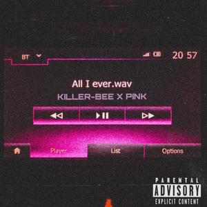 All I Ever (Explicit)