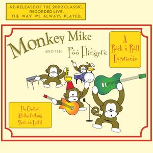 Monkey Mike & the Poo Flingers (Explicit)