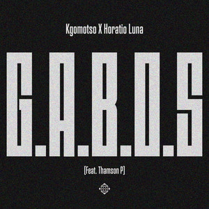 G.A.B.O.S (feat. Thamson P)