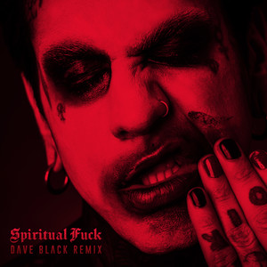 Spiritual **** (Dave Black Remix|Explicit)
