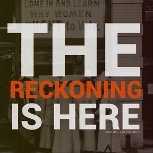 The Reckoning is Here (Explicit)