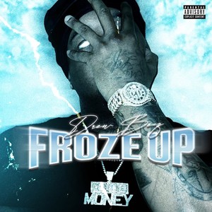 Froze Up (Explicit)