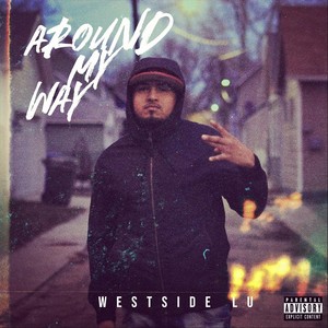 Around My Way (Explicit)