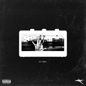 No Time (Explicit)