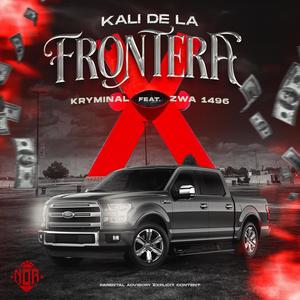 Kali de la frontera (feat. Ch1hu4) [Explicit]