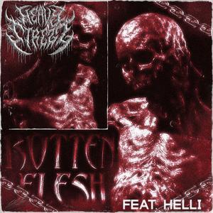 Rotten Flesh (feat. Helli) (Explicit)