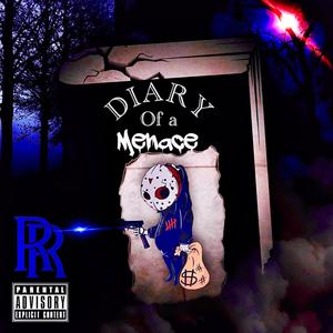 Diary Of A Menace (Explicit)