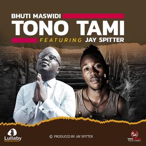 Tono Tami (feat. Bhuti Maswidi) (Explicit)