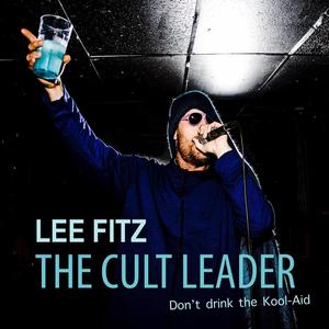The Cult Leader (Don't Drink The Kool Aid) [Explicit]