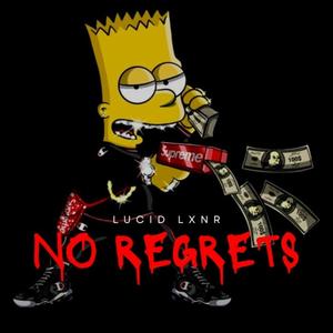 No Regrets (Explicit)