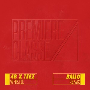 Whistle (Bailo Remix)