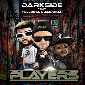 Players(feat. Fullbeta & Alexihan) (Explicit)