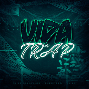 Vida de Trap (Explicit)