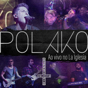 Polako ao Vivo no La Iglesia (Ao Vivo)