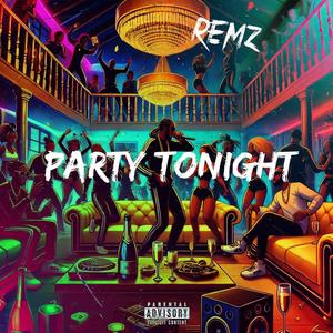 Party tonight (Explicit)