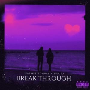 Break Through (Explicit)