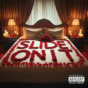 Slide On It (feat. Lil Ranon) [Explicit]