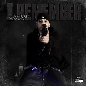 I Remember (Explicit)