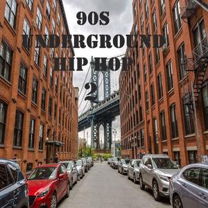 90s Underground Hip Hop 3 (Explicit)