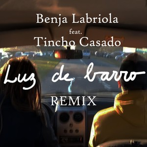 Luz de Barro (Remix) [feat. Tincho Casado]