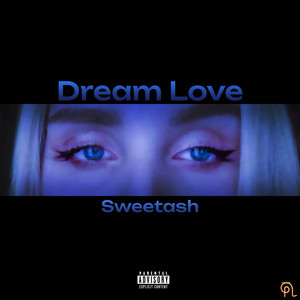 Dream Love (Explicit)