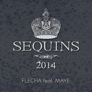 Sequins 2014 (feat. Maye)