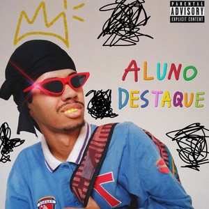 Aluno Destaque (Explicit)