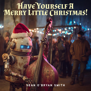 Have Yourself a Merry Little Christmas