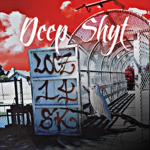 Deep Shyt (Explicit)