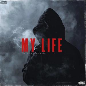 My Life (Explicit)