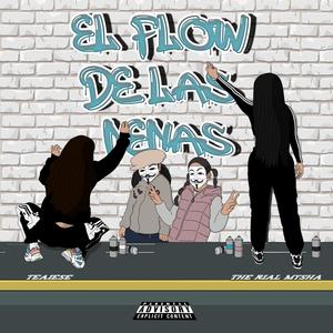 El flow de las nenas (feat. Teaiese) [Explicit]