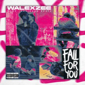 Fall For You (Explicit)