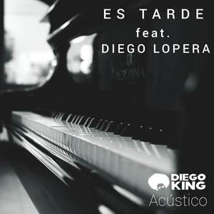 Es Tarde (Acústica)