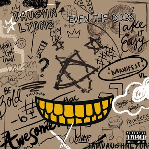 Even the Odds (Explicit)