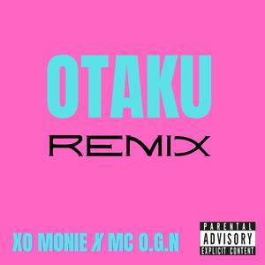 Otaku (feat. MC.O.G.N) (Remix|Explicit)
