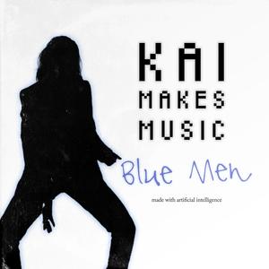 Blue Men (feat. Blake Raines) [A.I]