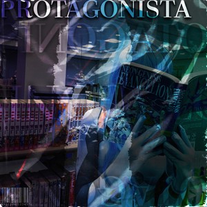 PROTAGONISTA (Explicit)