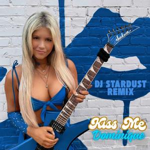 Kiss Me (feat. DJ Stardust|NYE Remix/Club)