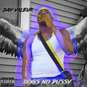 Dogs No Pussys (Explicit)