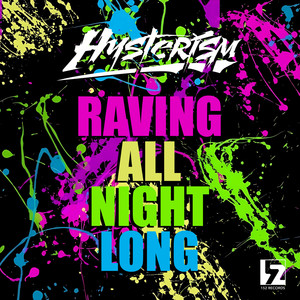 Raving All Night Long (Explicit)