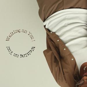 Waiting On You (Explicit)