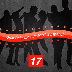 Gran Colección de Música Española (Volumen 17)