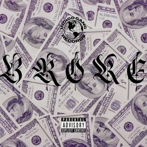 Broke (Explicit)