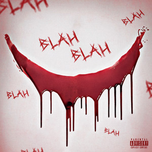 BLAH BLAH (Explicit)