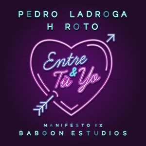 Entre tú y yo (Manifesto IX) (Explicit)