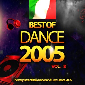 Best of Dance 2005, Vol. 2 (The Very Best of Italo Dance and Euro Dance 2005)